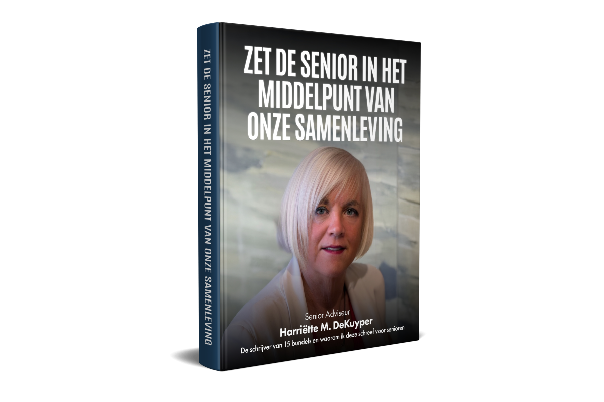 Omslag van het e-book: Zet de senior in het middelpunt van onze samenleving – door Harriëtte M. DeKuyper
